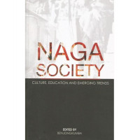 Naga Society: Culture, Education and Emerging Trends